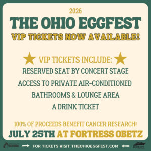 2026 THE OHIO EGGFEST VIP TICKETS JULY 25TH 2026 AT FORTRESS OBETZ